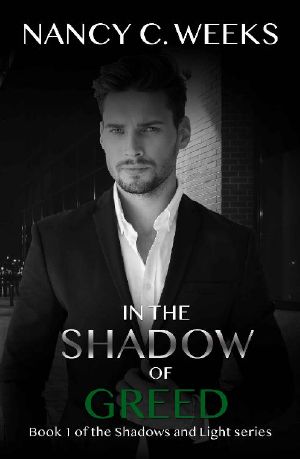 [Shadows and Light 01] • In the Shadow of Greed · Book 1 (Shadows and Light)